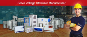 Servo Voltage Stabilizer Manufacturer in Delhi, India